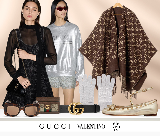 Gucci | Valentino | Eleventy