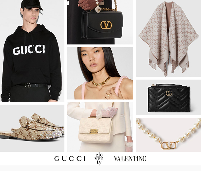 Gucci | Valentino | Eleventy