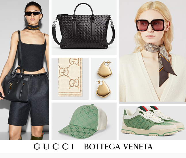 Gucci | Bottega Veneta