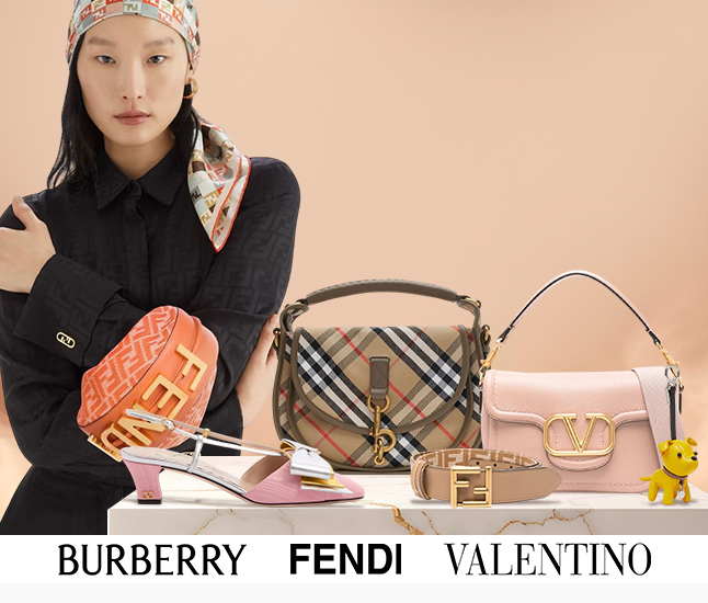 Burberry | Fendi | Valentino