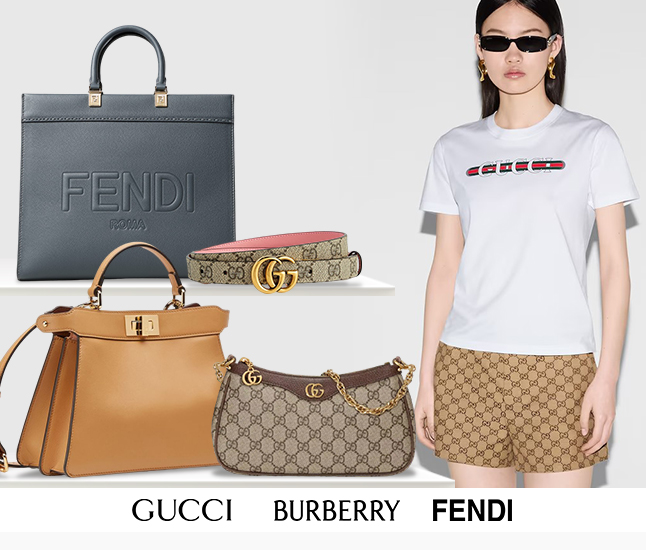 Gucci | Burberry | Fendi