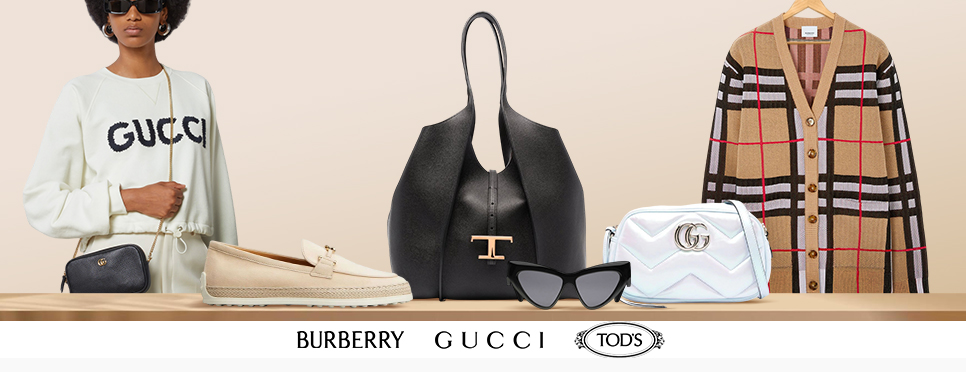 Burberry | Gucci | Tod's