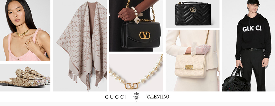 Gucci | Valentino | Eleventy