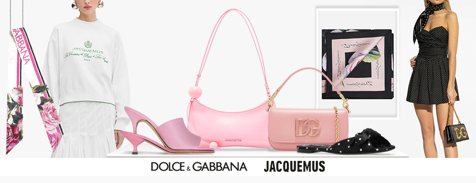 Dolce&Gabbana | Jacquemus