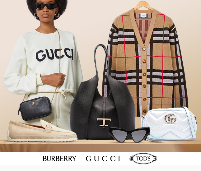 Burberry | Gucci | Tod's